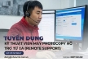 Hà Nội - Tuyển dụng Kỹ Thuật Viên hỗ trợ từ xa